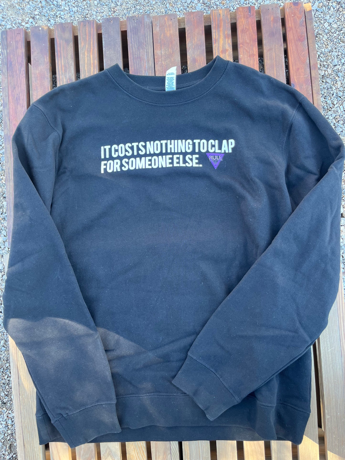 "It Costs Nothing to Clap for Someone Else" Black Crewneck